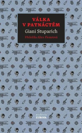 Válka v patnáctém - Giani Stuparich
