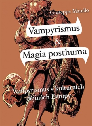 Vampyrismus a Magia posthuma - Giuseppe Maiello