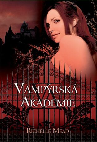 Vampýrská akademie 1 - Richelle Mead