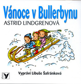 Vánoce v Bullerbynu - Astrid Lindgrenová