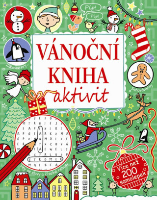 Vánoční kniha aktivit - více než 200 samolepe - James Maclaine,Lucy Bowman,Rebecca Gilpin