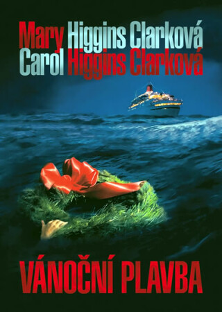 Vánoční plavba - Mary Higgins Clarková,Carol Higgins Clarková