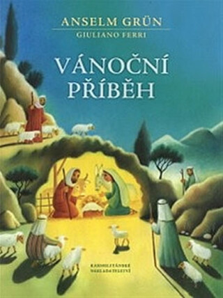 Vánoční příběh - Anselm Grün
