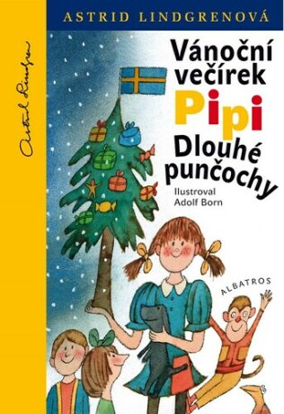 Vánoční večírek Pipi Dlouhé punčochy - Adolf Born,Astrid Lindgrenová