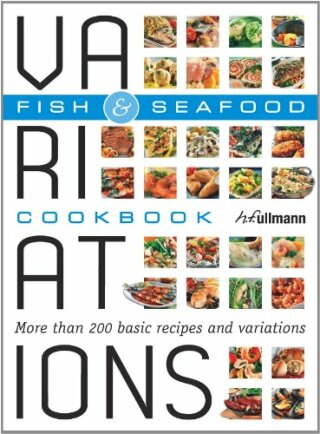 Variation Cookbook: Fish & Seafood - 