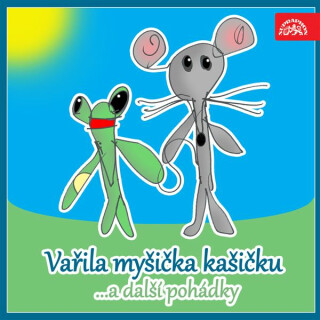 Vařila myšička kašičku ...a další pohádky. Pásmo veršů, říkadel a her pro nejmenší - Eva Košlerová