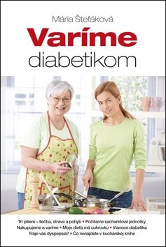 Varíme diabetikom - Mária Štefáková