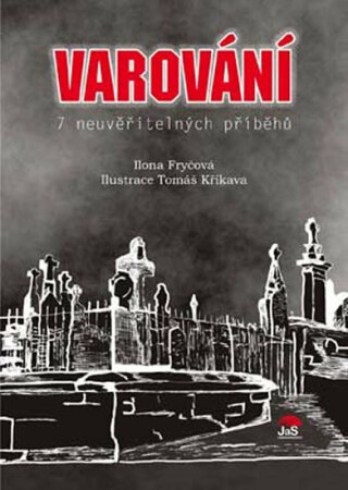 Varování - Ilona Fryčová,Tomáš Kříkava