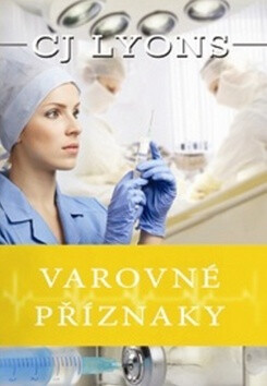 Varovné příznaky - C. J. Lyons