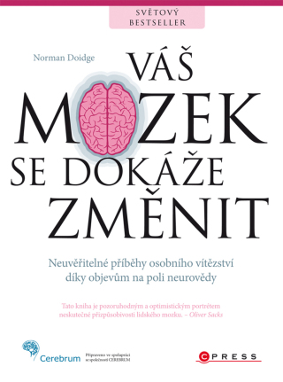 Váš mozek se dokáže změnit - Norman Doidge