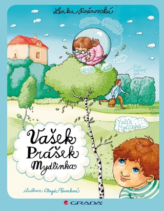 Vašek Prášek Mydlinka - Lenka Rožnovská,Magda Veverková