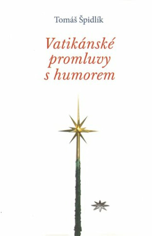 Vatikánské promluvy s humorem - Tomáš Špidlík