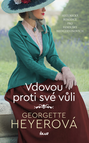Vdovou proti své vůli - Georgette Heyer