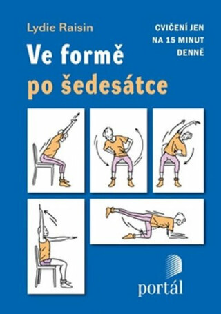 Ve formě po šedesátce - Lydie Raisin