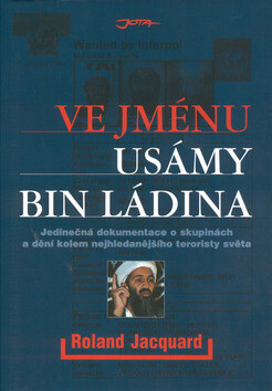 Ve jménu Usámy bin Ládina - Roland Jacquard