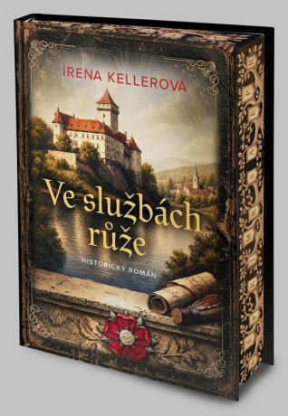 Ve službách růže - Irena Kellerová