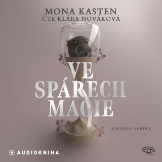 Ve spárech magie - Mona Kasten