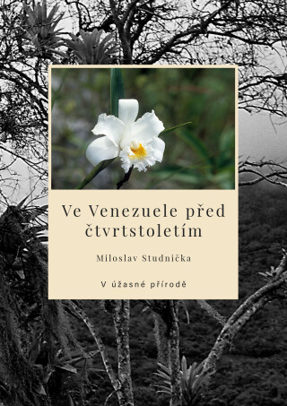 Ve Venezuele před čtvrtstoletím - Miloslav Studnička