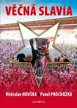Věčná Slavia - Vítězslav Houška,Pavel Procházka