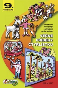 Věčné příběhy Čtyřlístku - Ljuba Štíplová,Jaroslav Němeček