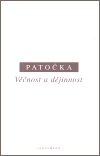 Věčnost a dějinnost - Jan Patočka