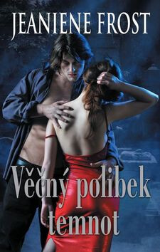 Věčný polibek temnot - Jeaniene Frost