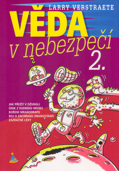 Věda v nebezpečí 2 - Petr Morkes,Larry Verstraete