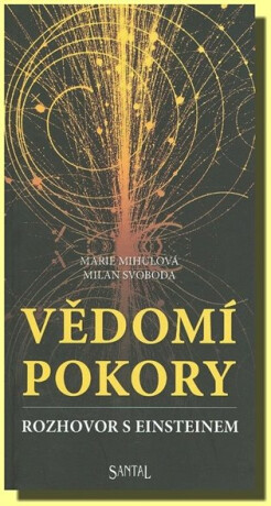Vědomí pokory - Marie Mihulová,Milan Svoboda