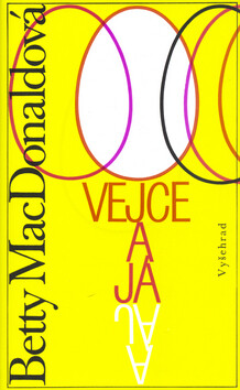 Vejce a já - Betty MacDonaldová