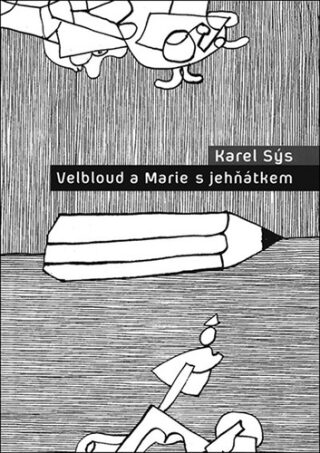 Velbloud a Marie s jehňátkem - Karel Sýs