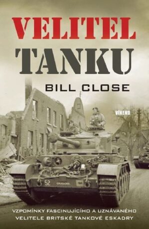 Velitel tanku - Bill Close