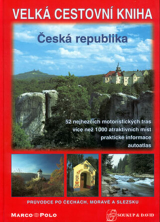 Velká cestovní kniha Česká republika (poškozená) - Petr David; Vladimír Soukup
