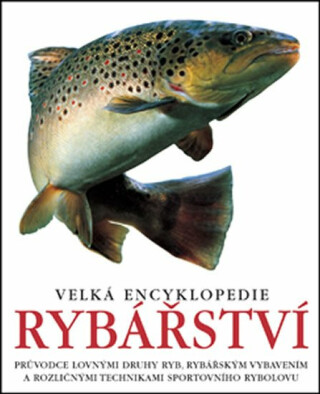Velká encyklopedie rybářství - neuveden