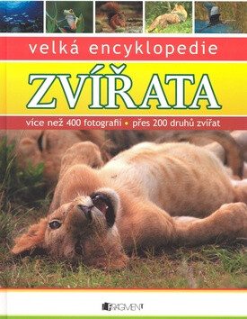 Velká encyklopedie Zvířata - Kolektiv