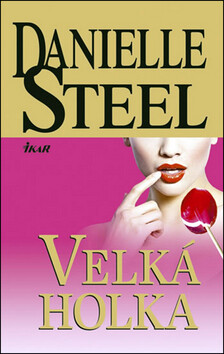 Velká holka - Danielle Steel