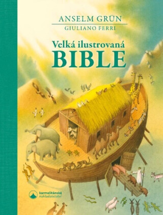Velká ilustrovaná Bible - Anselm Grün