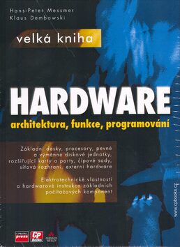 Velká kniha hardware - Klaus Dembowski,Hans-Peter Messmer