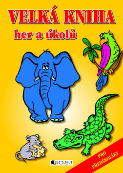 Velká kniha her a úkolů - 