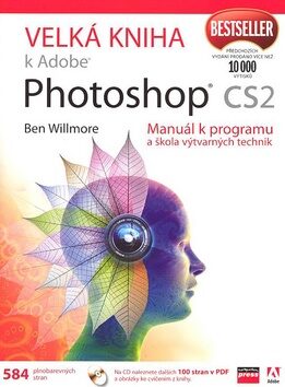 Velká kniha k Adobe Photoshop CS2 + CD - Ben Willmore