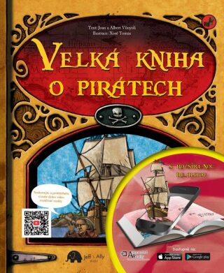 Velká kniha o pirátech s rozšířenou realitou - Joan Vinyoli,Albert Vinyoli