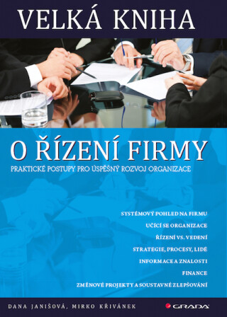 Velká kniha o řízení firmy - Mirko Křivánek,Dana Janišová