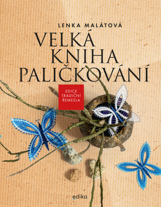 Velká kniha paličkování  - Lenka Malátová