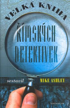 Velká kniha římských detektivek - Mike Ashley
