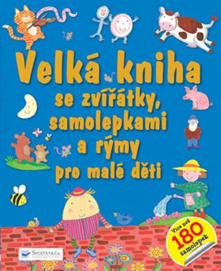 Velká kniha se zvířátky, samolepkami a rýmy pro malé děti - 