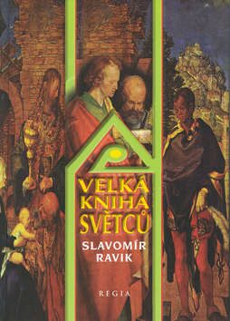 Velká kniha světců - Slavomír Ravik