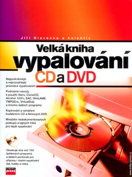 Velká kniha vypalování CD a DVD + CD - Jiří Hlavenka