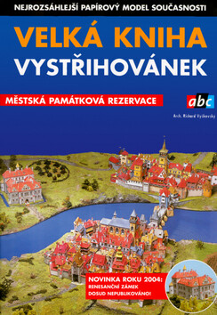 Velká kniha vystřihovánek - Městská památková rezervace - Richard Vyškovský