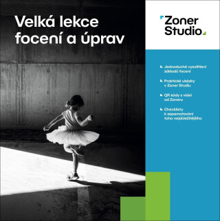 Velká lekce focení a úprav - Zoner Studio - Matěj Liška, Jaroslav Krézek