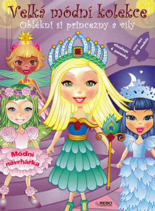 Velká módní kolekce - Oblékni si princezny a víly - neuveden