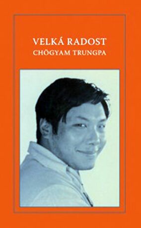 Velká radost - Chögyam Trungpa